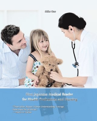 Miku Ono - First Japanese Medical Reader for Health Professions and Nursing, Häftad. Tillgänglighet: Lägg i varukorg