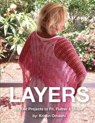 Kristin Omdahl - Layers: 19 Knit Projects to Fit, Flatter & Drape, Häftad. Tillgänglighet: Lägg i varukorg