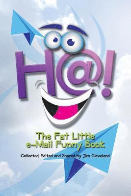 Jim Cleveland - Ha!: The Fat Little E-Mail Funny Book, Häftad. Tillgänglighet: Lägg i varukorg