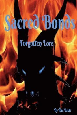 Tom Davis - Sacred Bonds: Forgotten Lore, Häftad