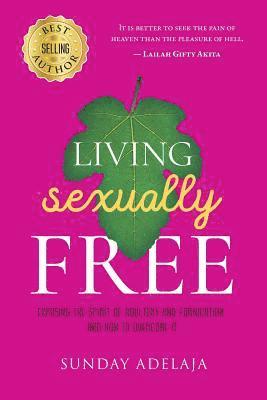 Sunday Adelaja - Living sexually free, Häftad. Tillgänglighet: Lägg i varukorg