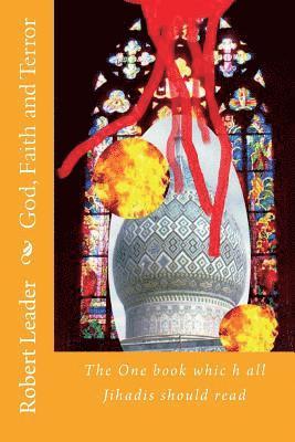 Robert Leader - God, Faith and Terror, Häftad
