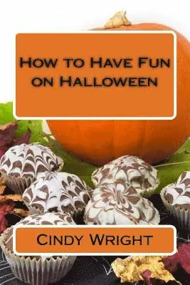 Cindy Wright - How to Have Fun on Halloween, Häftad. Tillgänglighet: Lägg i varukorg