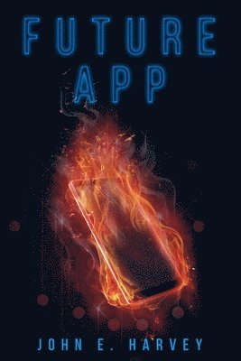 John E. Harvey - Future App, Häftad