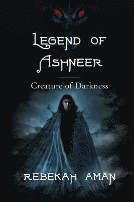 Legend of Ashneer Creature of Darkness