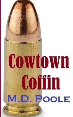 Poole - Cowtown Coffin, Häftad. Tillgänglighet: Lägg i varukorg