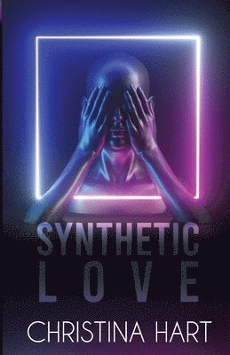 Christina Hart - Synthetic Love, Häftad