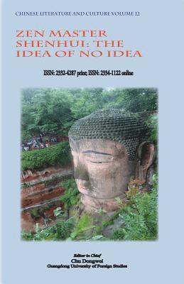 Dongwei Chu - Chinese Literature and Culture Volume 12: Zen Master Shenhui: The Idea of No Idea, Häftad. Tillgänglighet: Lägg i varukorg