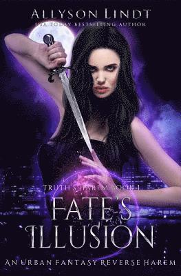 Allyson Lindt - Fate's Illusion: A Reverse Harem Urban Fantasy, Häftad. Tillgänglighet: Lägg i varukorg