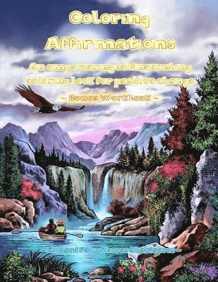 Edward F. T. Charfauros - Coloring Affirmations: An empowering self-nourishing coloring book for positive change - Bonus Workbook, Häftad. Tillgänglighet: Lägg i varukorg