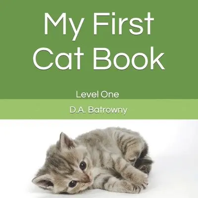 D. a. Batrowny - My First Cat Book, Häftad. Tillgänglighet: Lägg i varukorg