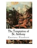 The Temptation of St. Anthony: La Tentation de Saint Antoine