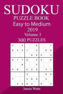 James Watts - 300 Easy to Medium Sudoku Puzzle Book 2019, Häftad. Tillgänglighet: Lägg i varukorg