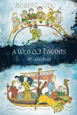 M. Garfield - A Web of Tyrants, Häftad. Tillgänglighet: Lägg i varukorg