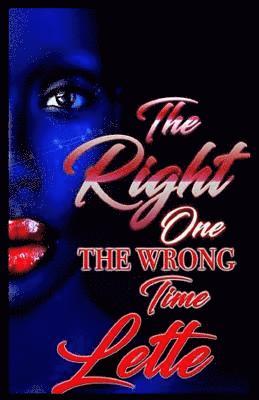 Lette - The Right One the the Wrong Time, Häftad. Tillgänglighet: Lägg i varukorg