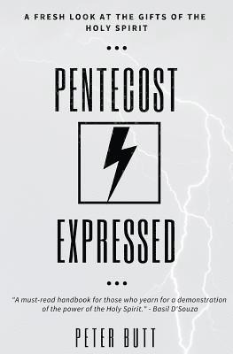 Peter Butt - Pentecost Expressed: A Fresh Look at the Gifts of The Holy Spirit, Häftad. Tillgänglighet: Lägg i varukorg