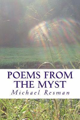Michael Resman - Poems From The Myst, Häftad. Tillgänglighet: Lägg i varukorg
