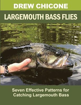 Drew Chicone - Largemouth Bass Flies, Häftad. Tillgänglighet: Lägg i varukorg