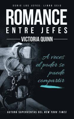 Victoria Quinn - Romance entre jefes, Häftad. Tillgänglighet: Lägg i varukorg