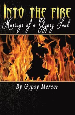 Gypsy Mercer - Into the Fire, Häftad. Tillgänglighet: Lägg i varukorg