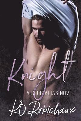 Kd Robichaux - Knight: A Club Alias Novel, Häftad. Tillgänglighet: Lägg i varukorg