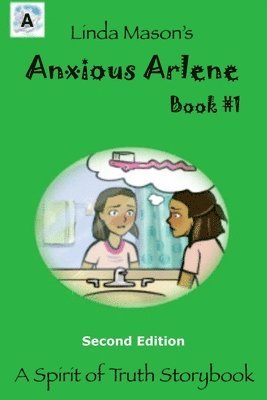 Linda C Mason, Tamara K Mason - Anxious Arlene Second Edition, Häftad. Tillgänglighet: Lägg i varukorg