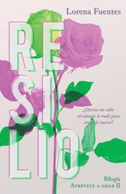 Lorena Fuentes - Resilio: ¿Darías un salto olvidando lo malo para amor de nuevo?, Häftad. Tillgänglighet: Lägg i varukorg