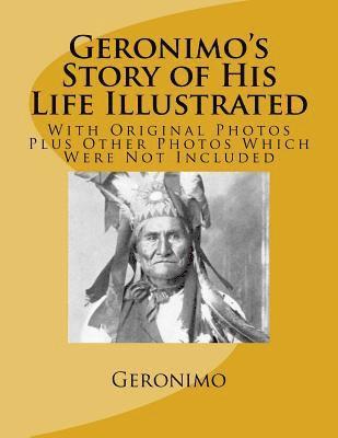 S. M. Barrett, Rogil - Geronimo's Story of His Life Illustrated: With Original Photos Plus Other Photos Which Were Not Included, Häftad. Tillgänglighet: Lägg i varukorg