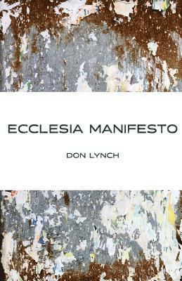 Don Lynch - Ecclesia Manifest, Häftad. Tillgänglighet: Lägg i varukorg