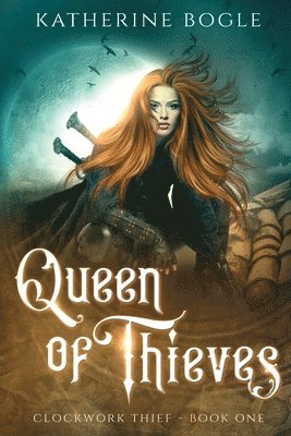 Katherine Bogle - Queen of Thieves, Häftad. Tillgänglighet: Lägg i varukorg