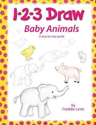 Freddie Levin - 1 2 3 Draw Baby Animals: A step by step drawing guide for young artists, Häftad. Tillgänglighet: Lägg i varukorg