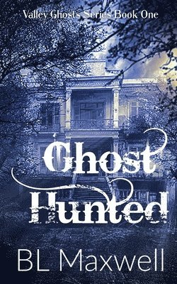 Bl Maxwell - Ghost Hunted, Häftad