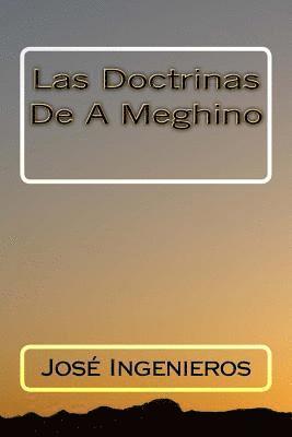 Jose Ingenieros - Las Doctrinas De A Meghino, Häftad. Tillgänglighet: Lägg i varukorg