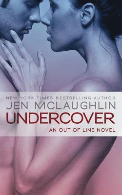 Jen McLaughlin - Undercover: an Out of Line book, Häftad. Tillgänglighet: Lägg i varukorg