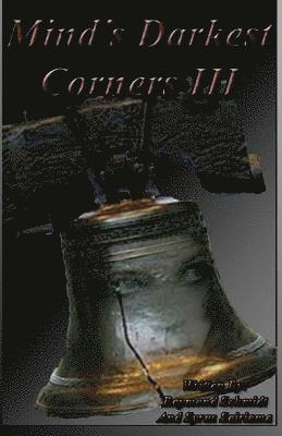 II Schmidt, Raymond G., Isaac Harris-Holt - Mind's Darkest Corners III, Häftad. Tillgänglighet: Lägg i varukorg