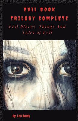 Leo Hardy - Evil Book Trilogy Complete: Evil Places Things and Tales of Evil, Häftad. Tillgänglighet: Lägg i varukorg