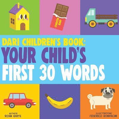 Roan White - Dari Children's Book: Your Child's First 30 Words, Häftad. Tillgänglighet: Lägg i varukorg