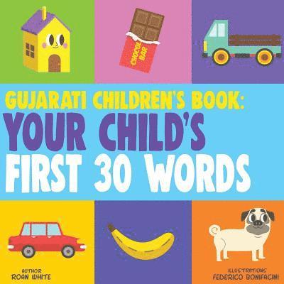 Roan White - Gujarati Children's Book: Your Child's First 30 Words, Häftad. Tillgänglighet: Lägg i varukorg