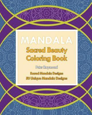 Peter Raymond - Sacred Beauty Coloring Book: Sacred Mandala Designs, Häftad. Tillgänglighet: Lägg i varukorg