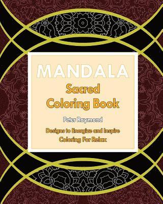 Peter Raymond - Sacred Mandala: Designs to Energize and Inspire (Coloring For Relax), Häftad. Tillgänglighet: Lägg i varukorg