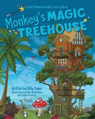 Billy Hayes - Monkeys' Magic Tree House: Well-Mannered Wolf Series: Book 3, Häftad. Tillgänglighet: Lägg i varukorg