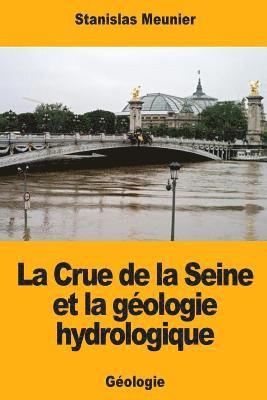 La Crue de la Seine et la géologie hydrologique