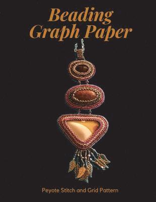 Dk Publishing - Beading Graph Paper - Peyote Stitch and Grid Pattern: 8.5 x 11" Graph Paper for Beading Patterns / Beading Grid Paper / Seed Beading Graph Paper / Del, Häftad. Tillgänglighet: Lägg i varukorg