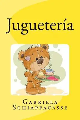 Gabriela Schiappacasse - Jugueteria, Häftad. Tillgänglighet: Lägg i varukorg