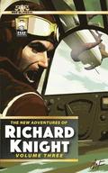 The New Adventures of Richard Knight Volume Three
