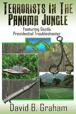 David B. Graham - Mission Panama Jungle: Featuring Gazda: Presidential Trouble Shooter, Häftad. Tillgänglighet: Lägg i varukorg
