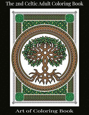 Art of Coloringbook - The 2nd Celtic Adult Coloring Book: Relieve More Stress and Anxiety While You Color Classic Celtic Designs, Häftad. Tillgänglighet: Lägg i varukorg
