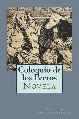 Miguel De Cervantes Saavedra, Jv Editors - Coloquio de los Perros, Häftad