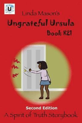 Linda C Mason, Nona J Mason - Ungrateful Ursula Second Edition, Häftad. Tillgänglighet: Lägg i varukorg