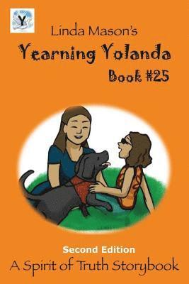 Linda C Mason, Nona J Mason - Yearning Yolanda Second Edition, Häftad. Tillgänglighet: Lägg i varukorg